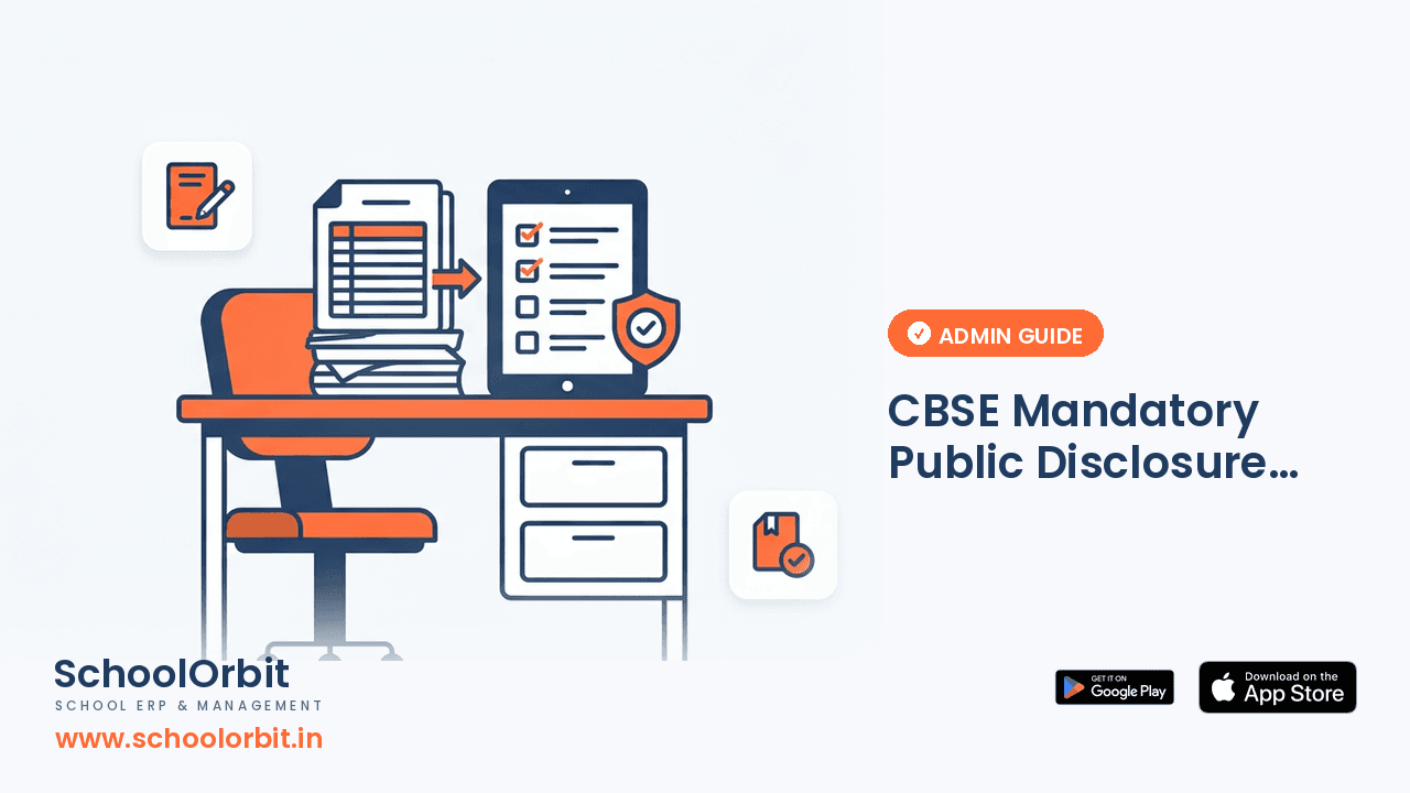 CBSE Mandatory Public Disclosure and Affiliation Compliance: A Complete Administrative Guide for Indian Schools