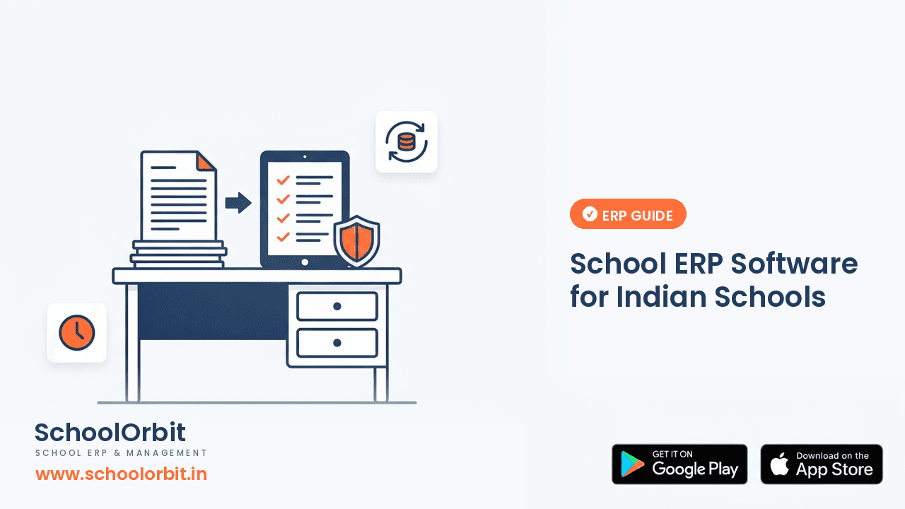 School ERP Software for Indian Schools: Complete Guide