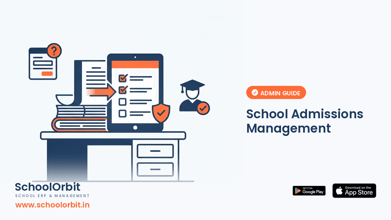 School Admissions Management: From Enquiry to Enrolment